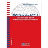 Bild: FOCUS Jahrbuch 2011 "Die Zukunft der klassischen elektronischen Medien" mit Sven Gabor Janszky