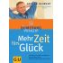 Bild: Das Bumerang Prinzip: Mehr Zeit fürs Glück. Life-Balance: Gesünder, erfolg