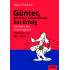 Bild: Günter, der innere Schweinehund, hat Erfolg - Ein tierisches Coachingbuch