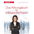 Das Führungsbuch für erfolgreiche Frauen Bild: Das Führungsbuch für erfolgreiche Frauen