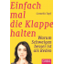 Einfach mal die Klappe halten Bild: Einfach mal die Klappe halten