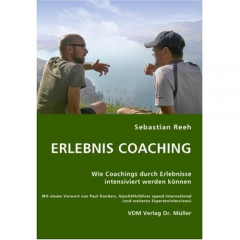 Erlebnis Coaching Erlebnis Coaching von Sebastian Reeh