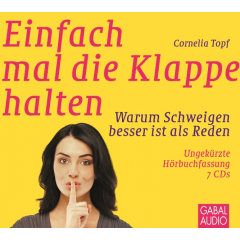 Einfach mal die Klappe halten: Warum Schweigen besser ist als Reden Bild: Einfach mal die Klappe halten: Warum Schweigen besser ist als Reden
