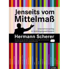 Bild: Jenseits vom Mittelmaß - Unternehmenserfolg im Verdrängungswettbewerb