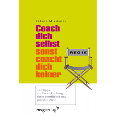 Bild: Coach dich selbst, sonst coacht dich keiner: 101 Tipps zur Verwirklichung 