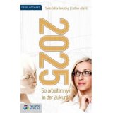 Bild: 2025 - So arbeiten wir in der Zukunft