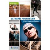 Bild: Extreme Abenteuer: Über Grenzen laufen