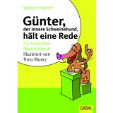 Günter, der innere Schweinehund, hält eine Rede Bild: Günter, der innere Schweinehund, hält eine Rede