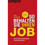 So behalten Sie Ihren Job Bild: So behalten Sie Ihren Job