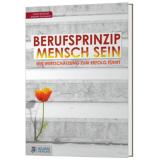 Berufsprinzip Mensch sein Bild: Berufsprinzip Mensch sein