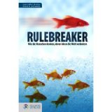 Bild: Rulebreaker: Wie die Menschen denken, deren Ideen die Welt verändern